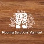 Flooring Solutions Vermont
